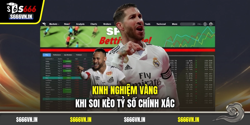 Kinh nghiệm vàng khi soi kèo tỷ số chính xác Kinh nghiệm vàng khi soi kèo tỷ số chính xác