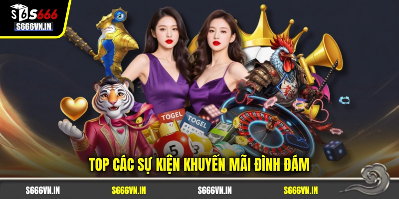 Top các sự kiện khuyến mãi đình đám